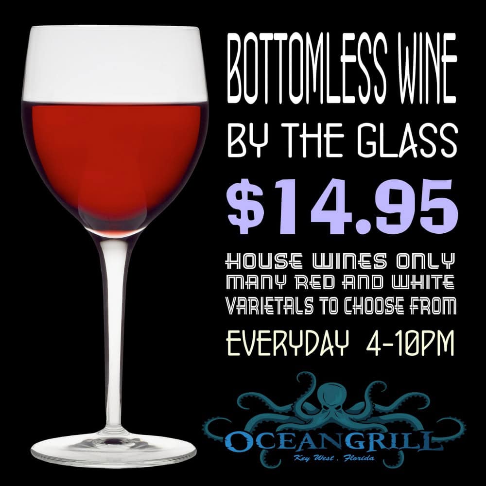 Bottomless wine offer with dinner at Ocean Grill. A nice summer dining special