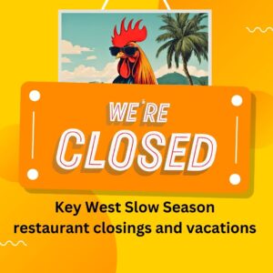 Sign saying slow season we're closed with a rooster