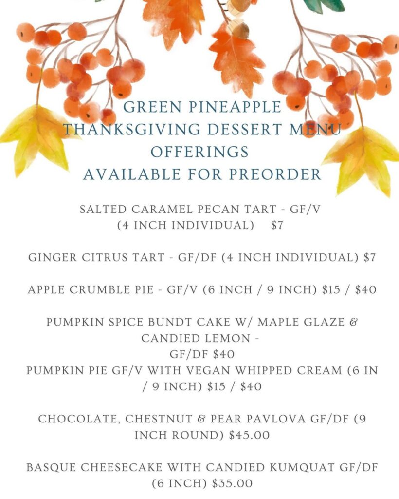 The green pineapple wellness cafe thanksgiving dessert menu